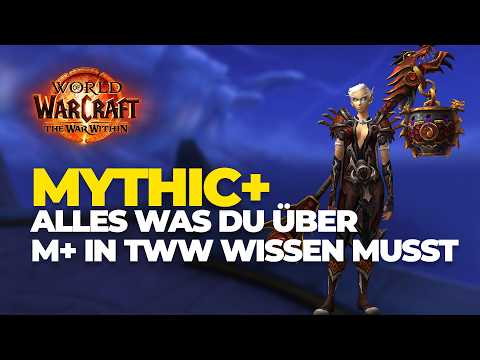 MYTHIC+ everything you need to know | World of Warcraft TWW | M+ Guide | German