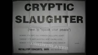 Cryptic Slaughter (US) live @ De Biebob,Vosselaar.Belgium.17th September 1990 (Soundboard)