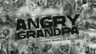 Angry Grandpa Jump Little Children Words Of Wisdom