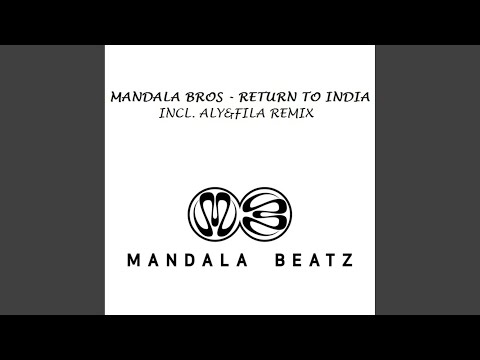 Return To India (Aly & Fila Remix)