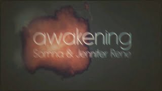 Somna & Jennifer Rene - Awakening (Official Lyric Video)