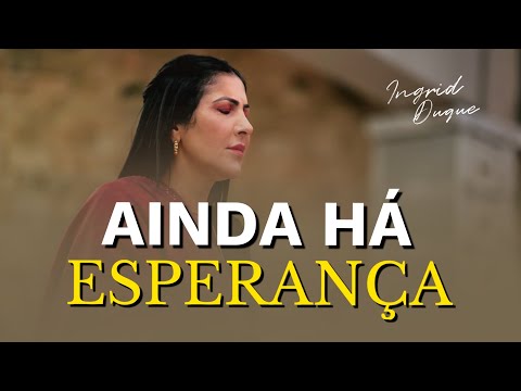 AINDA HÁ ESPERANÇA- Bispa Ingrid Duque - Jó 14.7
