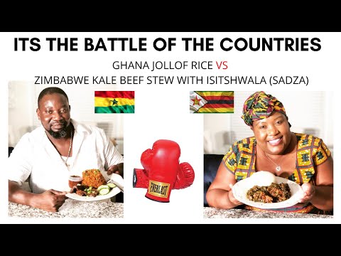 Ghana Jollof Rice vs Zimbabwe beef kale stew with isitshwala (sadza)