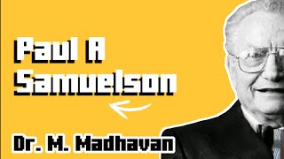 2. NOBEL ECONOMISTS - Paul Samuelson’s Contributions to Economics