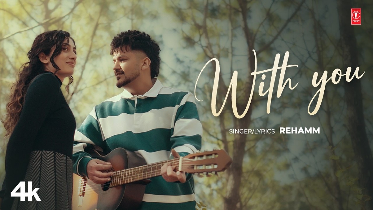 WITH YOU (Song): REHAMM | New Pop Song 2026 | T-Series