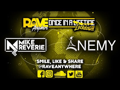 Mike Reverie & MC Enemy LIVE on Rave Anywhere Once In A Lockdown
