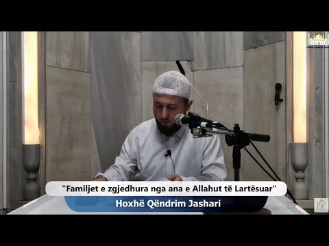 |14| Familjet e zgjedhura nga ana e Allahut të Lartësuar - Hoxhë Qëndrim Jashari