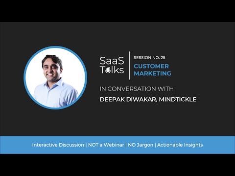 Deepak Diwakar, Mindtickle on driving advocacy by segmenting ...