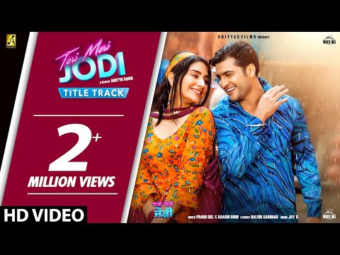 Teri Meri Jodi (Title Track) Prabh Gill & Raashi Sood, Sammy Gill, Monica Sharma | Punjabi Film 2019