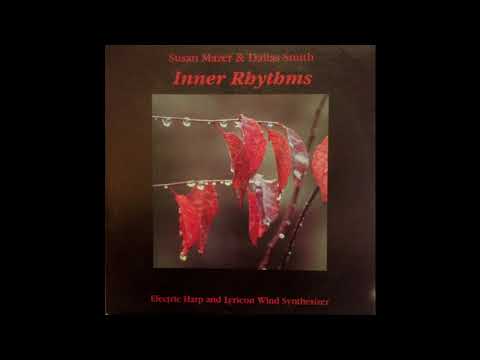 Susan Mazer & Dallas Smith ‎– Inner Rhythms (Music West, 1986) Full Album [Electronic/NewAge]