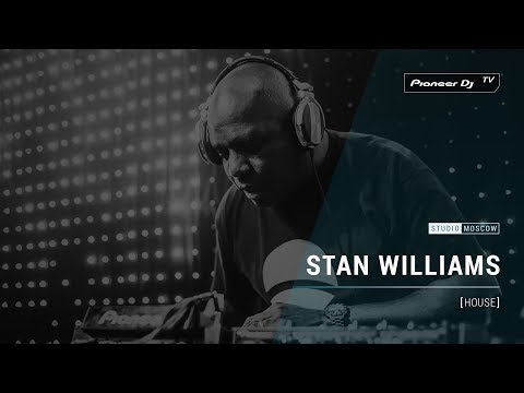 STAN WILLIAMS [ house ] @ Pioneer DJ TV | Moscow