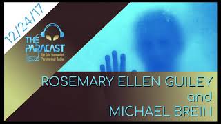 The Paracast: December 24, 2017 — Rosemary Ellen Guiley and Michael Brein