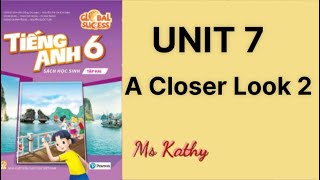 Tiếng Anh lớp 7 – Unit 1 – A Closer Look 2