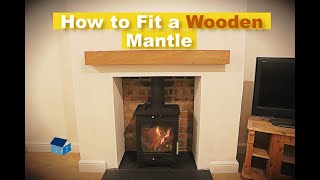 How To Fit A Wooden Mantle Over A Fireplace