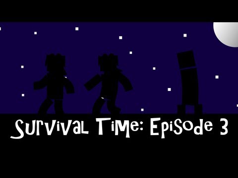 Survival Time! Season 1 Ep. 3 - "The Eternal Flame"