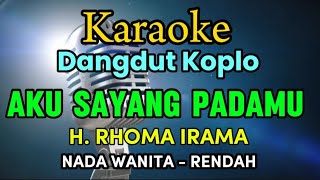Download lagu AKU SAYANG PADAMU Karaoke Dangdut Koplo Rhoma Irama Nada Rendah @CITRAGREENTv mp3