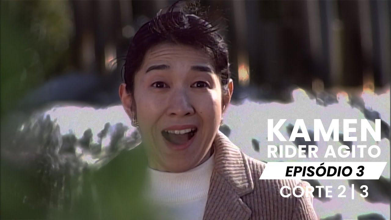 TOKUCENAS - Kamen Rider Agito | EP 3 | Medo nas ruas (2/3)