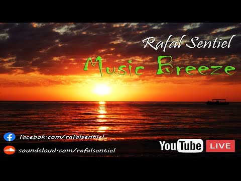 Rafal Sentiel - Music Breeze 003 (28-08-2020)