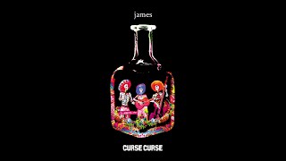James – Curse Curse (Official Audio)