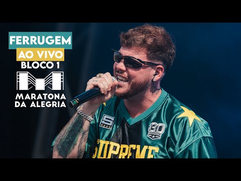 FERRUGEM - Bloco 1 - Ao Vivaço na Maratona da Alegria (2024)