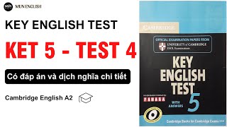 KET 5 TEST 4 | Luyện Nghe Tiếng Anh A2 Có Đáp Án, Scripts, Dịch nghĩa Chi Tiết