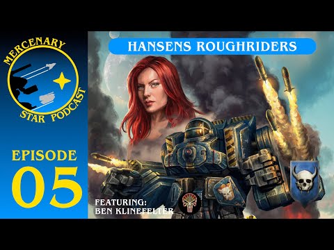 Mercenary Star Podcast - Ep 05 - Hansen's Roughriders
