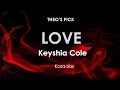 Love | Keyshia Cole karaoke