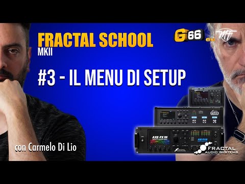 Fractal School MKII - #3 - Il menu di SETUP