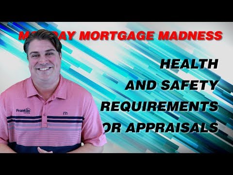 Health and Safety Requirements for Appraisals