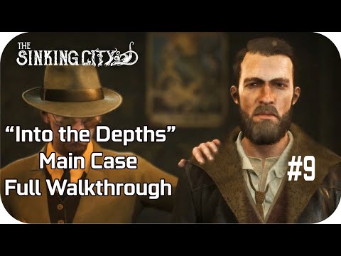 Into The Depths The Sinking City Full Walkthrough No Commentary