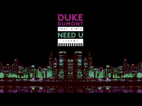 Duke Dumont - Need U (100%) feat. A*M*E - Blase Boys Club Dub