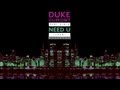 Duke Dumont - Need U (100%) feat. A*M*E ...