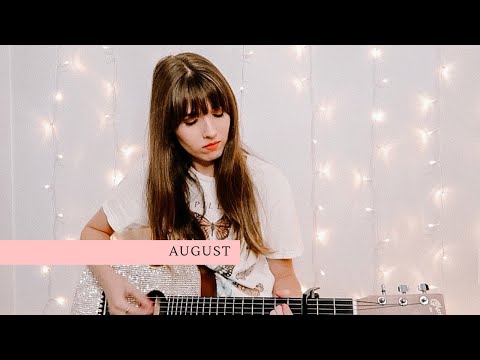 August - Taylor Swift (Casey Chilcott Cover)