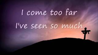 Don&#39;t give up...Shawn McDonald w/lyrics...Great song...