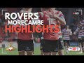 doncaster rovers v morecambe highlights