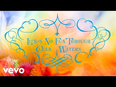 Video thumbnail for Life's No Fun Through Clear Waters