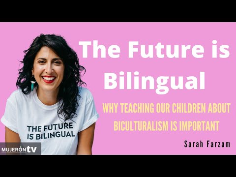 The Future Is Bilingual: Why Teaching Children About Biculturalism is Important with Sarah Farzam