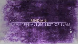 Download lagu Slam-Rindiani Rock Jiwang 90an mp3 Download lagu Slam-Rindiani Rock Jiwang 90an mp3