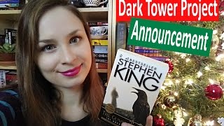 Announcement | Dark Tower Project 2017