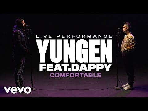 Yungen - Comfortable (Live) | Vevo Official Performance ft. Dappy