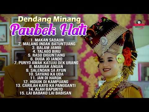 Dendang Minang Paubek Hati - Kompilasi Dendang Minang Terbaik 2023