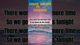 Damon Empero ft - Vacation 💜
