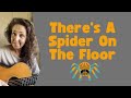 There's A Spider On The Floor (Raffi Cover)