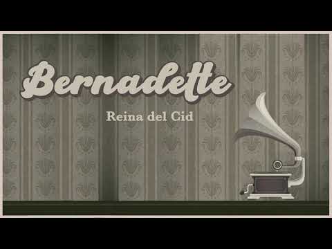 Bernadette | Reina del Cid (new single!)