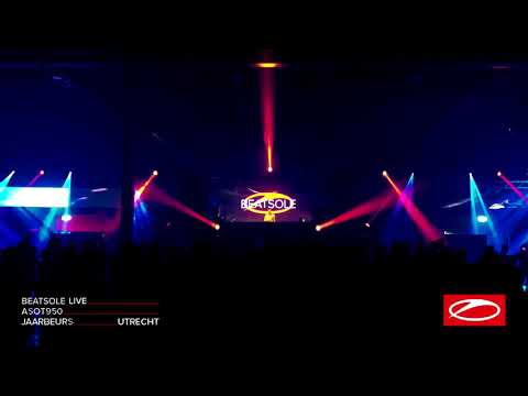 Beatsole live at A State Of Trance 950, Road To 1000 Stage (Jaarbeurs, Utrecht - The Netherlands)
