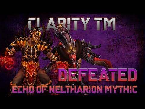 Clarity TM vs Mythic Echo of Neltharion - Aberrus the Shadowed Crucible