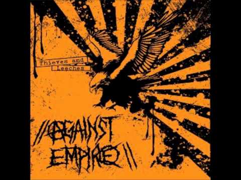 Against Empire - Thieves and Leeches