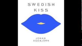 SWEDISH KISS (Johan Agebjörn remix of Russian Kiss (Annie feat. Bjarne Melgaard))