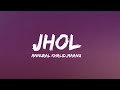 Jhol Maanu Annural Khalid Lyrics Trending