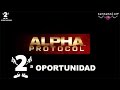 2 Oportunidad 26: Alpha Protocol